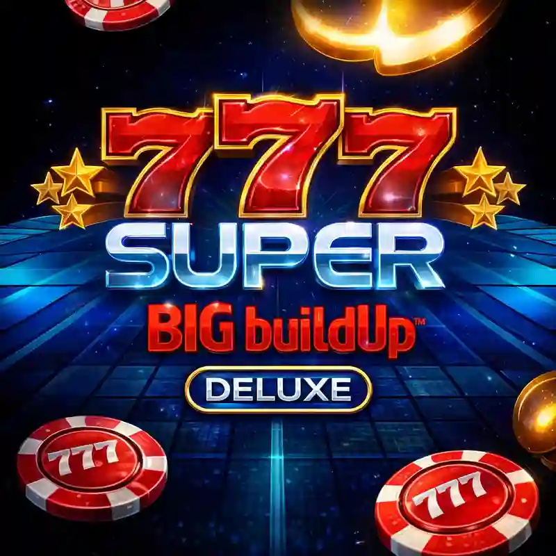 777 Super Big Buildup Deluxe ba999